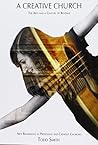 A Creative Church: The Arts and a Century of Renewal