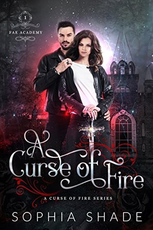 A Curse of Fire (Fae Academy, #1)