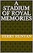 A Stadium of Royal Memories