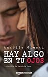 Hay algo en tus ojos