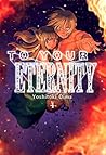 To Your Eternity,...