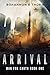 Arrival: War for Earth Book...