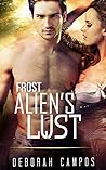 Frost Alien's Lust Frost Alien's Lust