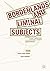 Borderlands and Liminal Subjects by Jessica Elbert Decker