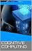 COGNITIVE COMPUTING