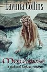 Morgawse by Lavinia Collins