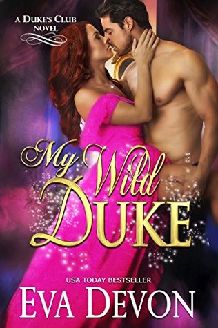 My Wild Duke (Dukes' Club #8)
