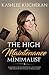 The High Maintenance Minimalist by Kashlee Kucheran