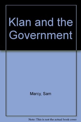 Klan and the Government (Paperback)