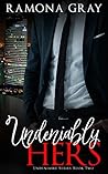 Undeniably Hers (Undeniable #2)