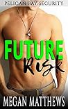 Future Risk (Pelican Bay Security Book 2)