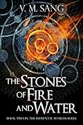The Stones of Fire and Water