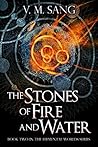 The Stones of Fire and Water (Elemental Worlds Book 2)