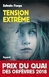 Tension extrême by Sylvain Forge