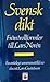 Svensk dikt : från trollformler till Frostenson : en antologi
