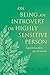 On Being an Introvert or Highly Sensitive Person: A guide to boundaries, joy, and meaning