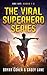 The Viral Superhero Series #1-3 by Bryan Cohen The Viral Superhero Series #1-3 by Bryan Cohen