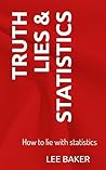 Truth, Lies & Sta...
