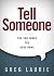 Tell Someone: You Can Share the Good News