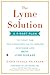 The Lyme Solution by Darin Ingels