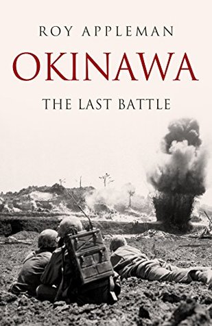 Okinawa: The Last Battle (Kindle Edition)