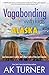 Vagabonding with Kids: Alaska