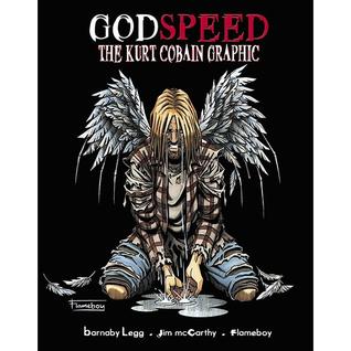 Godspeed: The Kurt Cobain Graphic