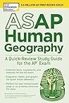 ASAP Human Geography: A Quick-Review Study Guide for the AP Exam (College Test Preparation)