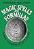 Magic Spells and Formulae: Aramaic Incantations of Late Antiquity