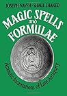 Magic Spells and Formulae: Aramaic Incantations of Late Antiquity