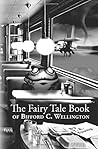 The Fairy Tale Book of Bifford C. Wellington