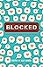 Blocked: Stories From the W...