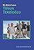 Bir Dünya İnsanı Tosun Terzioğlu by Deniz Kurtoğlu Eken Bir Dünya İnsanı Tosun Terzioğlu by Deniz Kurtoğlu Eken