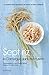 Sept riz, la Camargue dans ma cuisine by Various