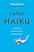 L'effet Haïku by Pascale Senk