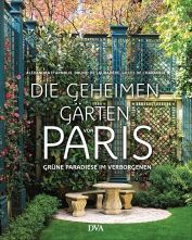 Die geheimen Gärten von Paris (Hardcover)