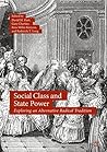 Social Class and State Power: Exploring an Alternative Radical Tradition