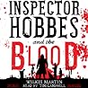 Inspector Hobbes and the Blood by Wilkie Martin