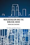 Neoliberalism and the Biblical Voice: Owning and Consuming (Routledge Studies in Religion)