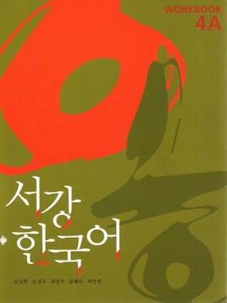 Sogang Korean 4A: Workbook (Unknown Binding)