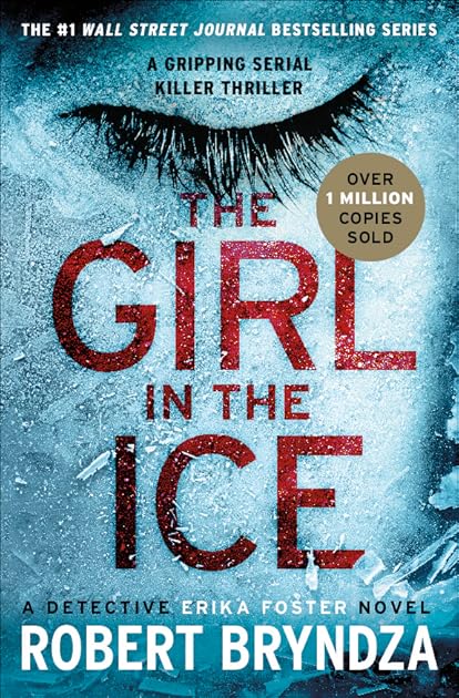 The Girl in the Ice (Detective Erika Foster #1)