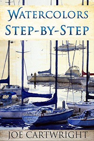 Watercolors Step-By-Step (Kindle Edition)