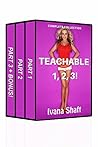 Teachable 1, 2, 3!: Complete Collection (Titillating Tutors)