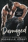 Damaged: The Complete Set Including Dirty and Filthy