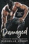 Damaged: The Complete Set Including Dirty and Filthy (Damage #1-2)
