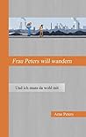 Frau Peters will wandern: Und ich muss da wohl mit (German Edition)