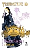 Dragon Rampant (Tremontaine, #3.11)