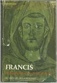 Francis: A Biography of the Saint of Assissi