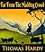 Far From the Madding Crowd : (Illustrated)