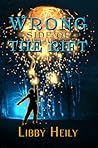 Wrong Side of the Rift (Grape Merriweather, #2)